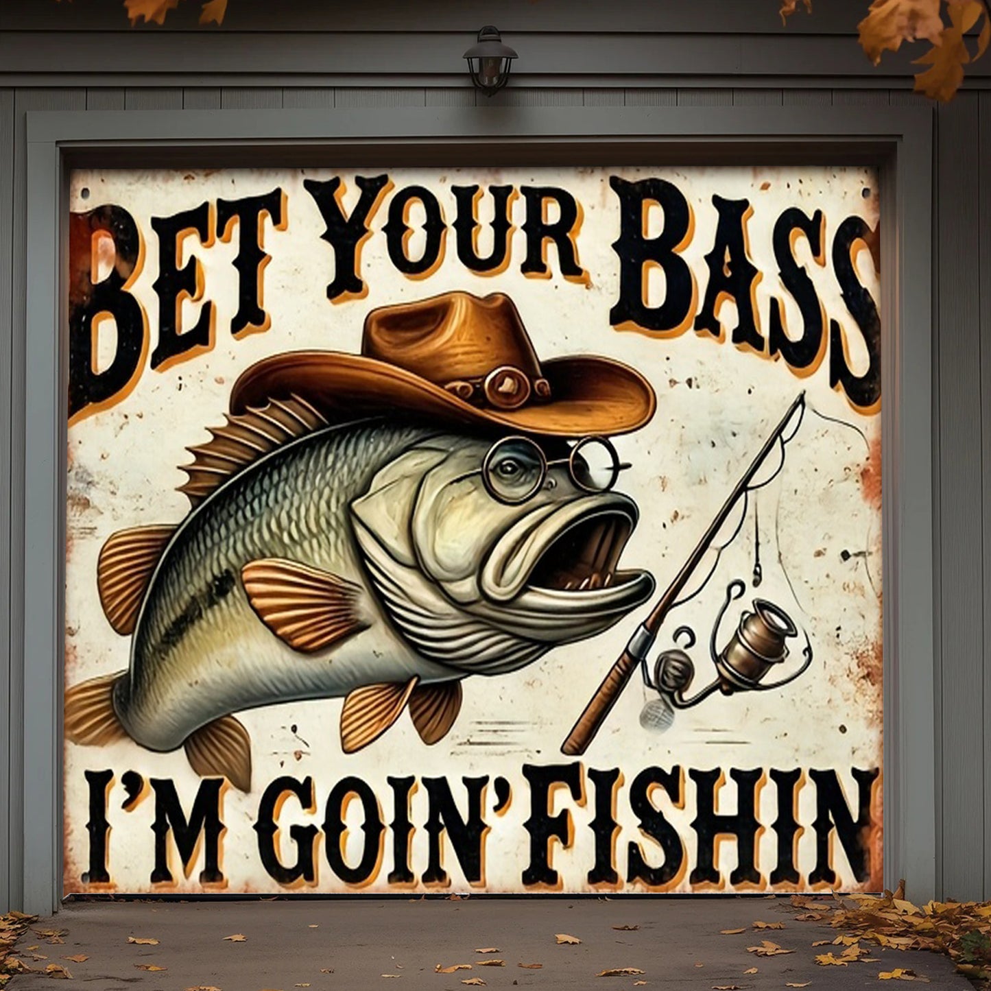 Lorva Fishing Garage Door Banner Decoration Bet Your Bass I'm Goin' Fishin