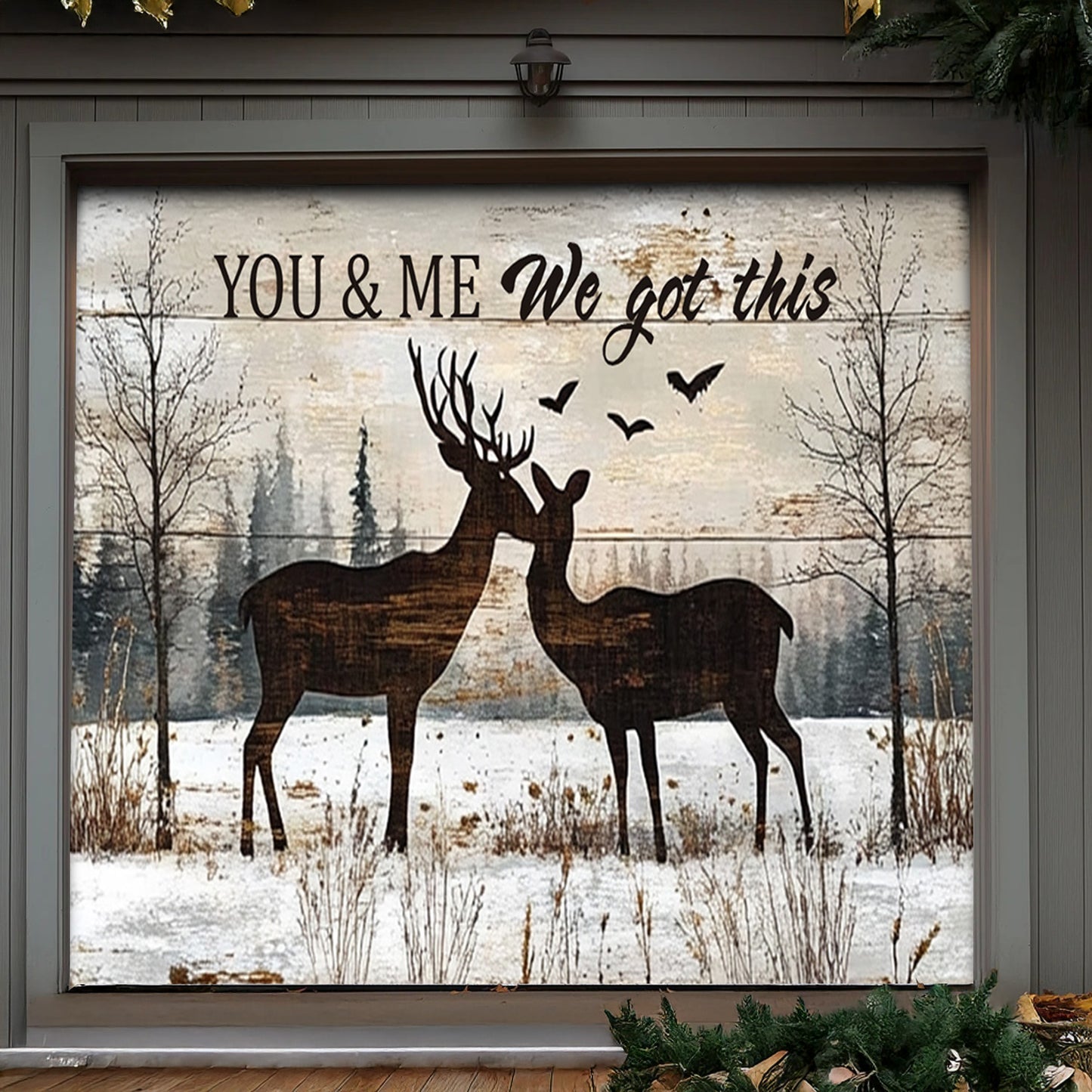 Lorva Deer Garage Door Banner Decoration You And Me We Got This