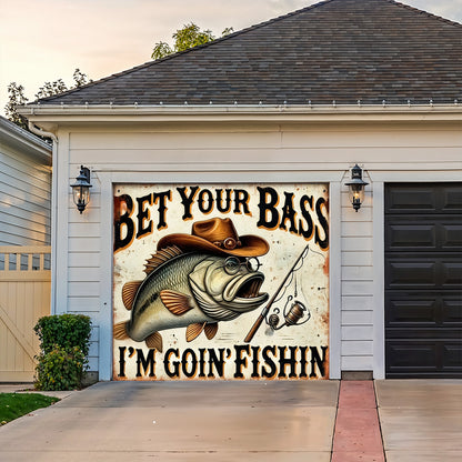 Lorva Fishing Garage Door Banner Decoration Bet Your Bass I'm Goin' Fishin