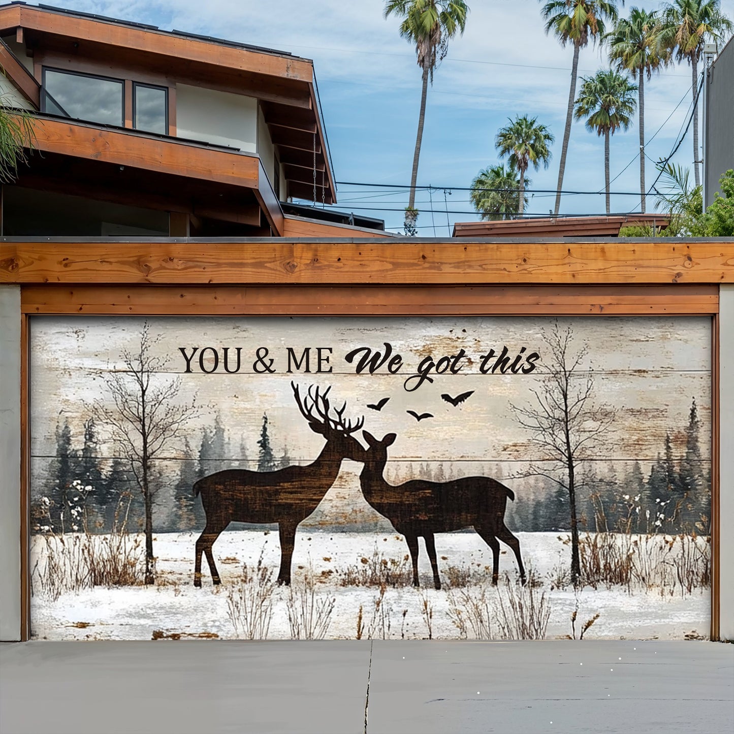 Lorva Deer Garage Door Banner Decoration You And Me We Got This