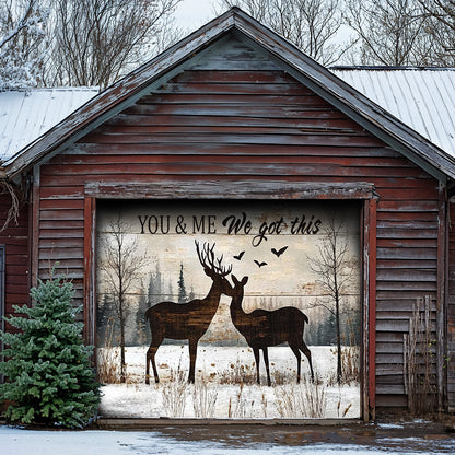 Lorva Deer Garage Door Banner Decoration You And Me We Got This