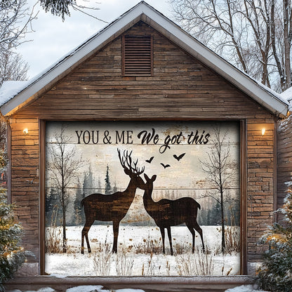 Lorva Deer Garage Door Banner Decoration You And Me We Got This