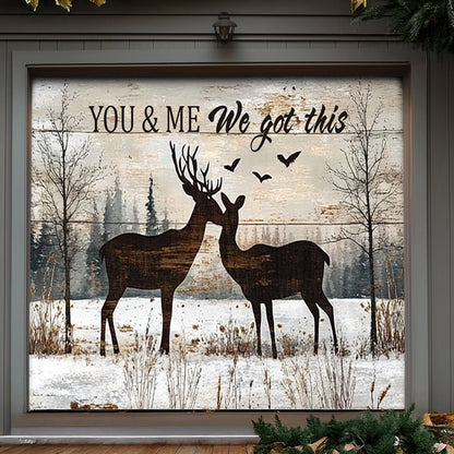 Lorva Deer Garage Door Banner Decoration You And Me We Got This